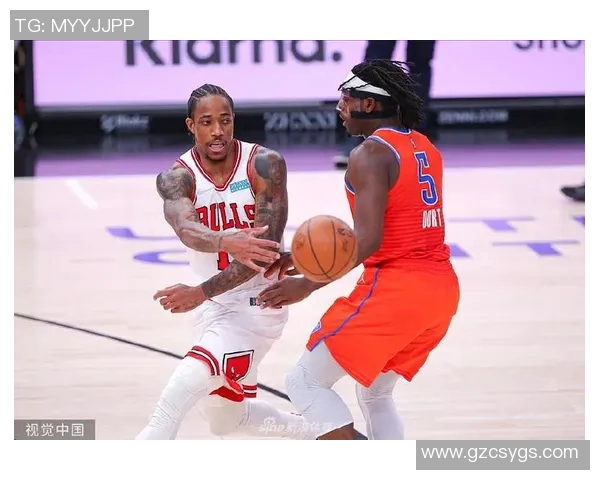 NBA公牛对阵雷霆精彩比赛直播观看指南及赛前分析 NBA公牛对阵雷霆精彩比赛直播观看指南及赛前分析