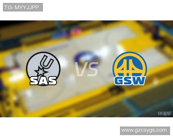 勇士与马刺对决分析大小分走势及胜负预测